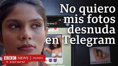 Telegram: las fotos de mujeres desnudas que circulan sin su ...